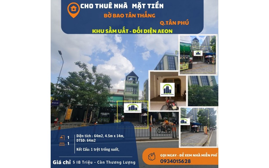 HIẾM- Cho thuê nhà  Mặt Tiền Bờ Bao Tân Thắng 64m2, 18 Triệu-NGAY AEON